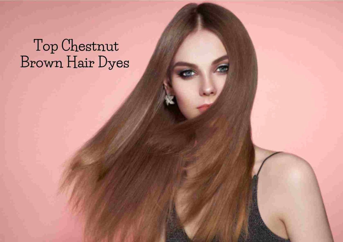 5 Best Chestnut Brown Dye 2024 | Stunning Hair Color Ideas