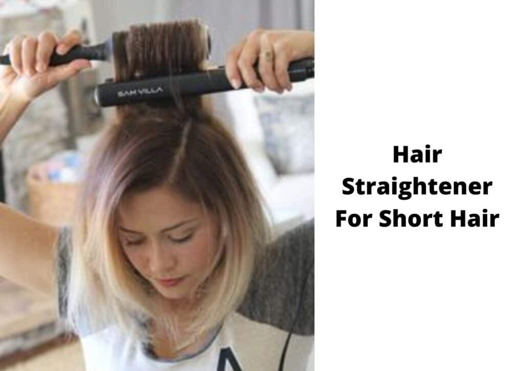 8 Best Hair Straightener for Short Hair 2024 | Mini Flat Iron Reviews