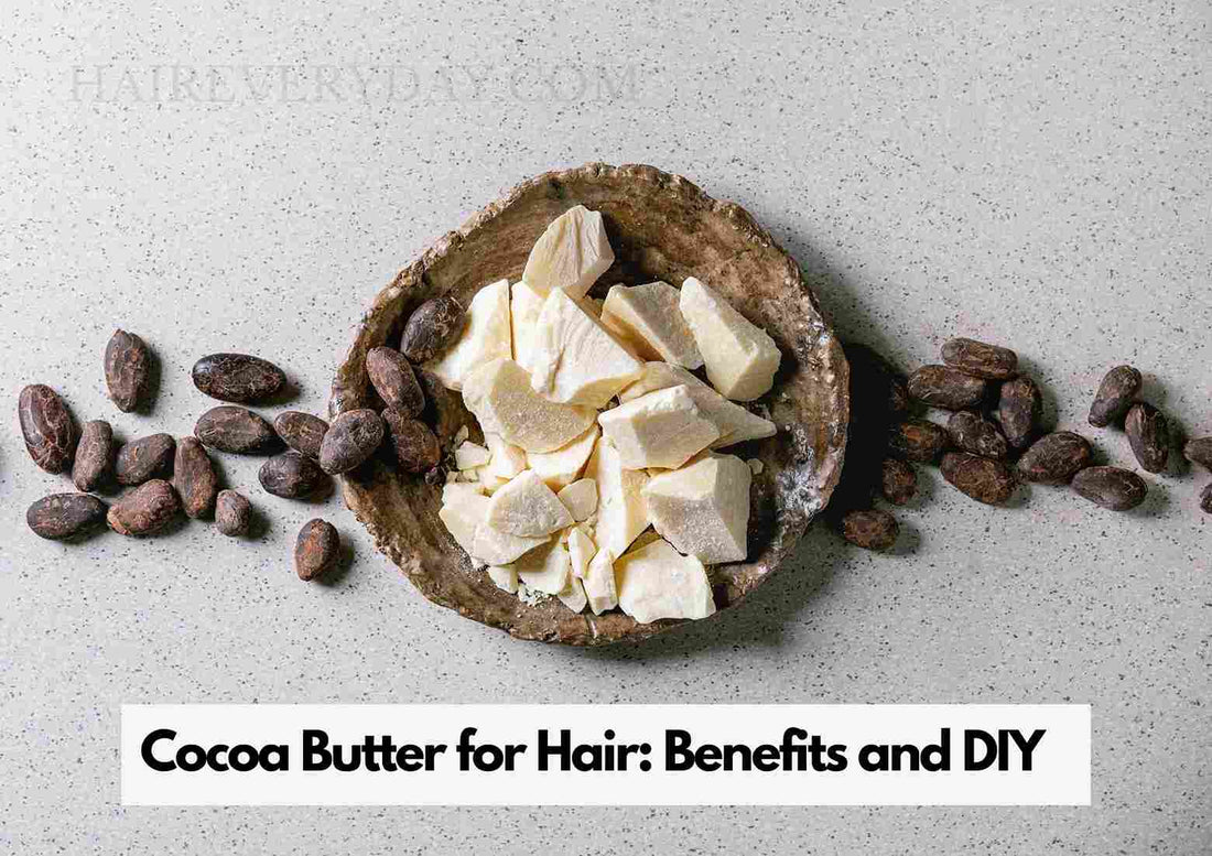 Cocoa Butter for Hair Benefits and DIY