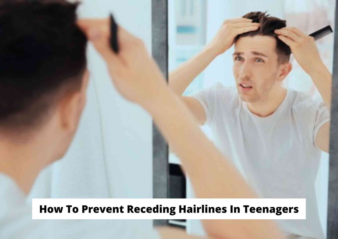 How to prevent receding hairline in teenage years