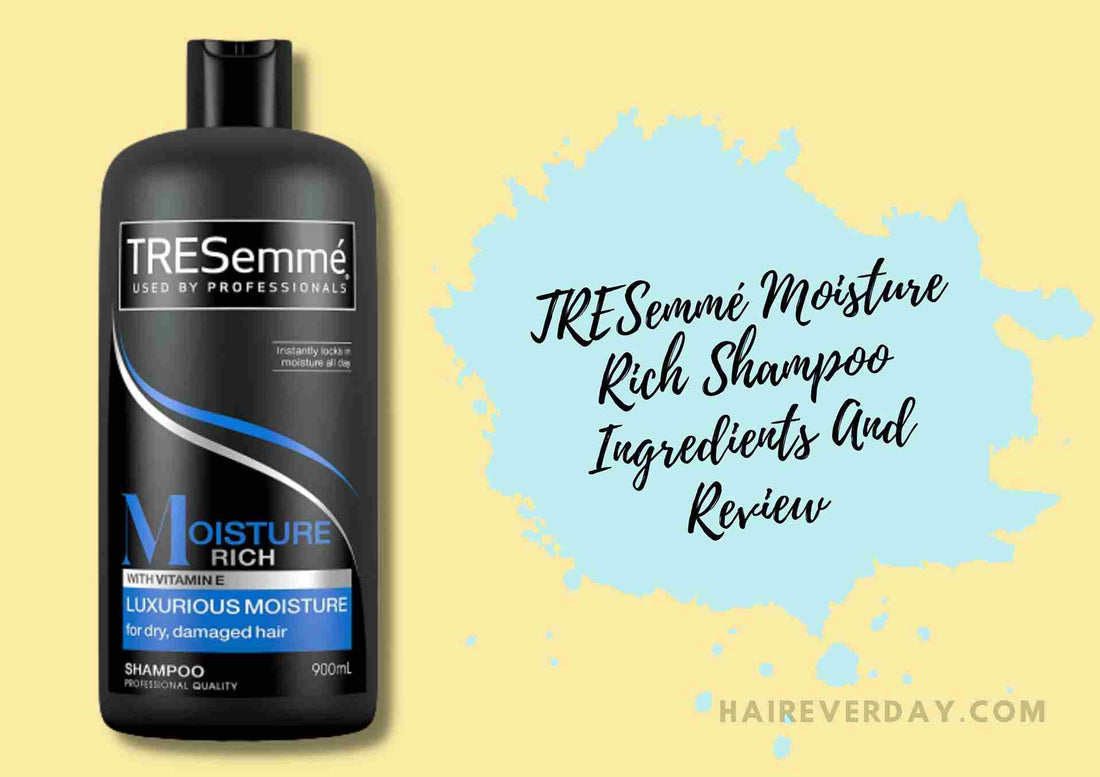 TRESemmé Moisture Rich Shampoo Ingredients + Review